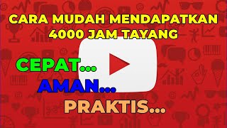 Cara Mendapatkan 4000 Jam Tayang Youtube dengan Mudah