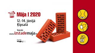 12. - 14. jūnijā izstāde Māja I 2020 Ķīpsalā