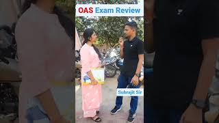 OAS EXAM Review | କେମିତି Questions ଆସିଥିଲା | Subrajit Sir