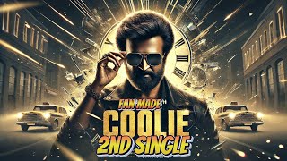 Coolie 2nd Single I Thalaivar Rajinikanth