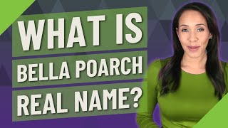 What is Bella poarch real name?
