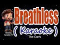 Breathless ( KARAOKE Version ) - The Corrs