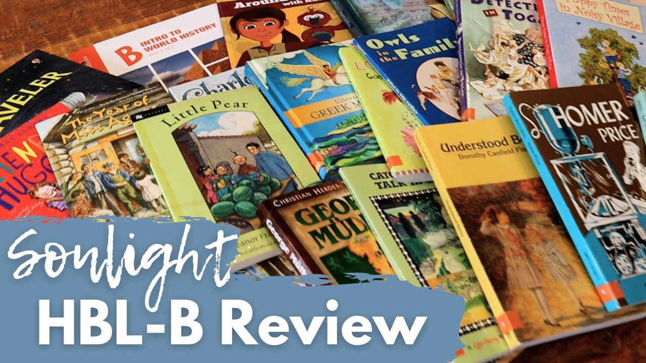 Detailed REVIEW Of Sonlight Curriculum HBL-B II Hits & Misses + Overall ...