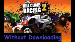 how to play hill climb racing 2 game online in (PC/Laptop/Mobile) without Downloading