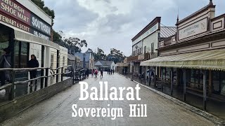 Sovereign Hill, Ballarat