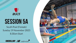 Session 5A | South Pool (Female) |  BUCS Short Course Swimming Championships 2023