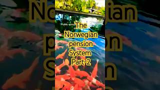 The Norwegian  Pension System Part-2