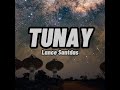 TUNAY - LANCE SANTDAS (Lyric Video)
