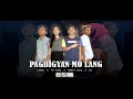 BSM - Pagbigyan Mo Lang