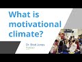 Motivational Climate - Motivating Others Ep. 6