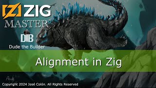 Zig Master: Alignment in Zig