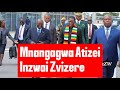 Mnangagwa Atizei Inzwai Zvizere
