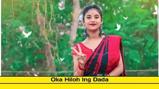 Oka Hiloh Ing Dada || Santali Traditional Song