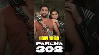 Parcha 302 (1 Day To Go) - Sumit Parta | Ashu Twinkle | Latest Haryanvi Song 2024 |New Haryanvi Song
