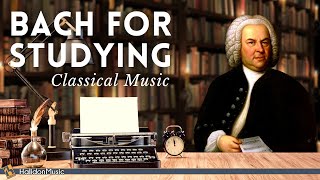 Bach - Classical Music for Studying & Brain Power