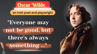 Oscar Wilde's Quotes which are better known in youth to not to Regret in Old Age | Motivation Quotes
