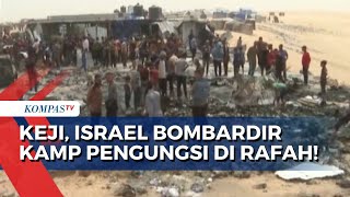 Israel Semakin Brutal Serang Palestina, Kamp Pengungsi Korban di Rafah Jadi Sasaran!