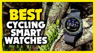 Best Smartwatch for Cycling in 2023 (Top 5 Best Reviewed)