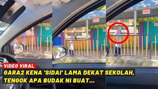 GARA2 KENA 'SIDAI' LAMA DEKAT SEKOLAH, TENGOK APA BUDAK NI BUAT...