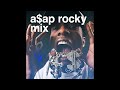 ASAP Rocky Mix 2021