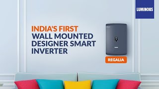 Best Inverter for Home - Regalia by Luminous | India's First Wall Mounted Inverter