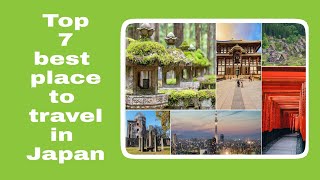 Top 7 best places to visit in Japan - Nax