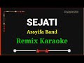 Sejati Karaoke Remix (RDK)Remix Dangdut Karaoke ||Cover Assyifa Band