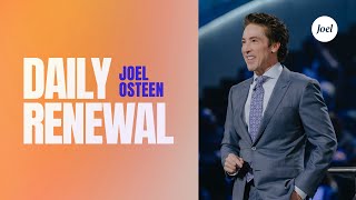 Daily Renewal | Joel Osteen