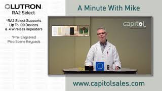 A Minute with Mike -- Lutron RA2 Select Whole-House Lighting