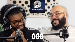 Causerie #42 avec OGB : \