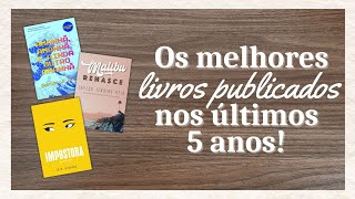 Os MELHORES LIVROS publicados nos últimos 5 anos