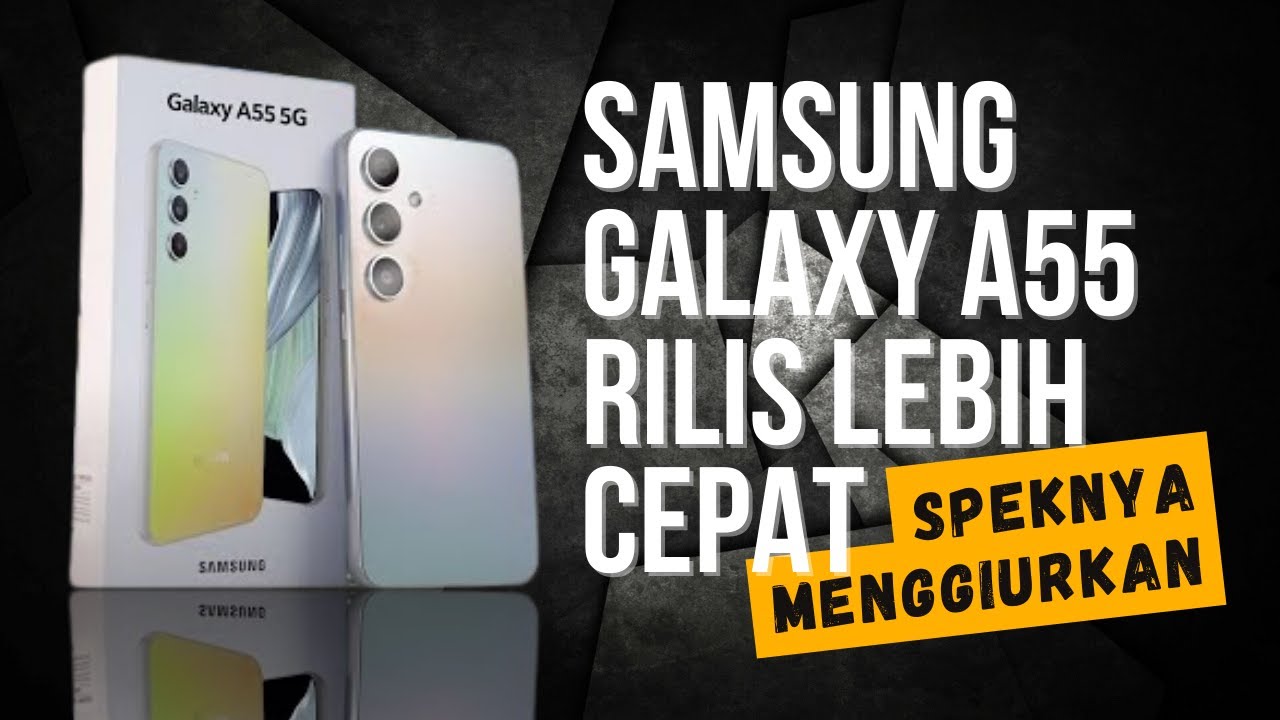 MID END TERBAIK‼️ SAMSUNG GALAXY A55 5G INDONESIA RILIS🔥 SPESIFIKASI ...