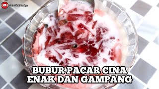 BUBUR PACAR CINA SANTAN ENAK SANGAT GAMPANG