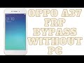 Oppo A37 Frp Bypass | Google Account Unlock Without Pc | Latest Method