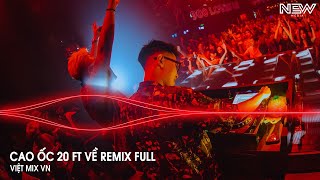 Cao Ốc 20 ft Về Remix (HUY PT REMIX) - Nhạc Remix Hot Trend Tiktok Mới Nhất 2025