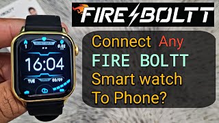 How To Connect ANY Fire Boltt Smartwatch To Your Phone? (Less than 2 Minutes)