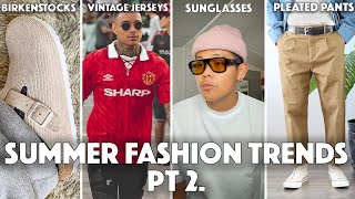 Pt. 2 Men's Spring/Summer Fashion Trends | 2022 Outfit Ideas