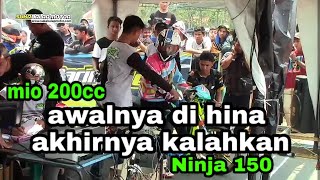 Awalnya di remehkan tapi akhirnya mio 200cc bisa kalahkan Ninja 150cc