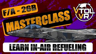 VTOL VR Tutorial | Mid-air refueling the F/A-26B