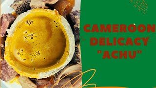 How to cook Achu and yellow soup from scratch/ Cameroon delicacy