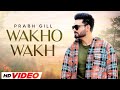 Wakho Wakh (HD Video) Prabh Gill | Neeru Bajwa | Binnu Dhillon New Punjabi Song 2023 | Speed Records