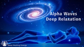 432Hz Healing Frequency - Alpha Waves for Deep Relaxation and Stress Relief - Sleep Music Therapy