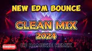 NONSTOP EDM MASA BOUNCE 2024 | CLEAN MIX | NONSTOP BY DJ RAMSKIE🔥