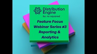 DE Feature Focus Webinar #3 - Reporting and Analytics