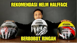 REKOMENDASI HELM HALFFACE RINGAN DAN TAMPILAN KECE..|| COCOK NIH BUAT YG SUKA SPOILER LANCIP.