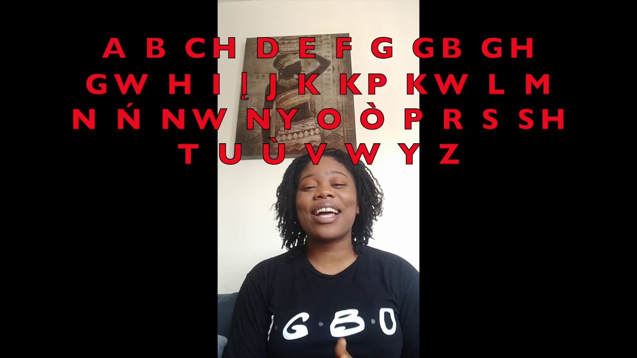 Igbo Language Overview/ Igbo Alphabets/ Igbo Class Part 1/GISTWITHCHI ...