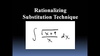 "Rationalizing Substitution" Technique of Integration