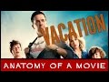 Vacation (Ed Helms, Christina Applegate) Review | Anatomy Of A Movie