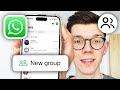How To Create A WhatsApp Group - Step By Step