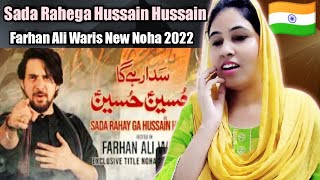 Indian React On : Sada Rahega Hussain Hussain | Farhan Ali Waris   | Muharram  New Noha 2022